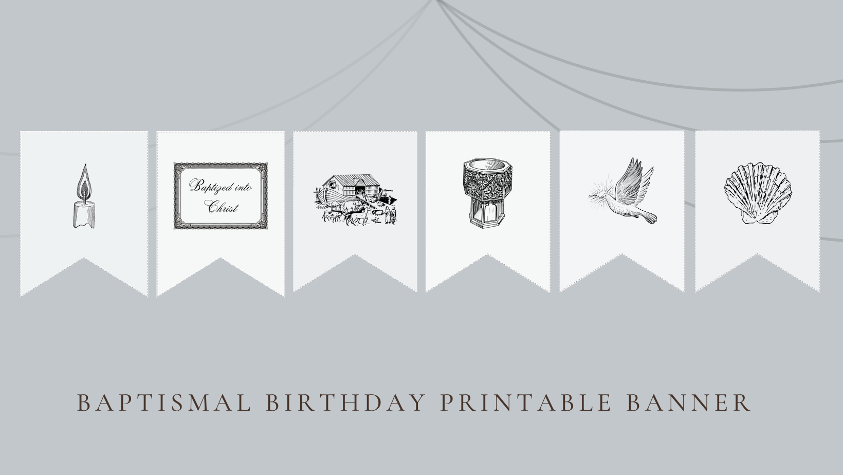 Baptismal Birthday Printable Banner